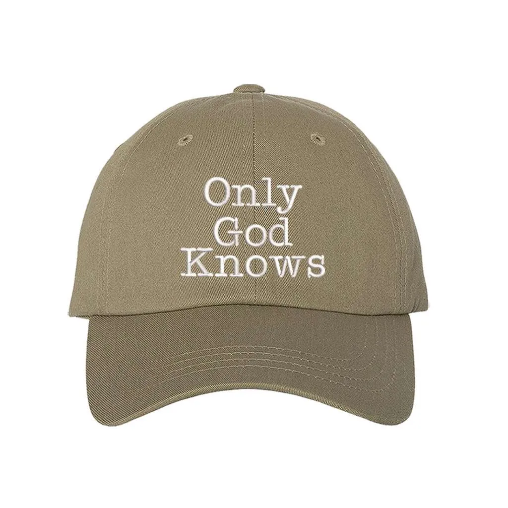 Only God Knows Baseball Hat - Faith Baseball Cap