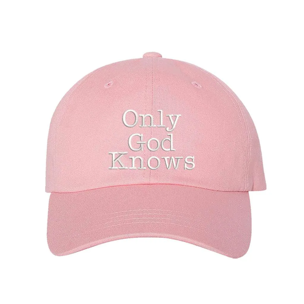 Only God Knows Baseball Hat - Faith Baseball Cap